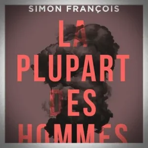 Simon François - La Plupart des Hommes