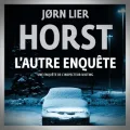 Jørn Lier Horst – L'Autre Enquête