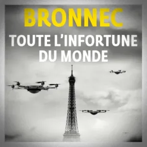 Thomas Bronnec - Toute l'Infortune du Monde