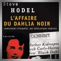 Steve Hodel – L'Affaire du Dahlia Noir