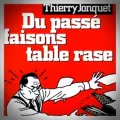 Thierry Jonquet – Du Passé Faisons Table Rase