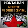 Manuel Vasquez Montalban – Meurtre au Comité Central
