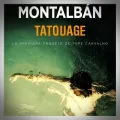 Manuel Vasquez Montalban – Tatouage