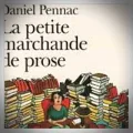 Daniel Pennac – La Petite Marchande de Prose