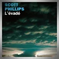 Scott Phillips – L'Evadé