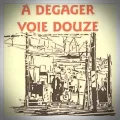 Alain Roger – A Dégager Voie Douze