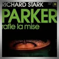 Richard Stark – Sous Pression (Parker Rafle la Mise)