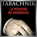 Maud Tabachnik – La Mémoire du Bourreau