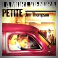 Jim Thompson – La Mort Viendra, Petite