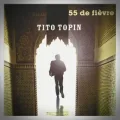 Tito Topin – 55 de Fièvre