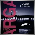 Fred Vargas – Coule la Seine