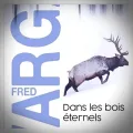 Fred Vargas – Dans les Bois Éternels