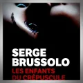 Serge Brussolo – Les Enfants du Crépuscule