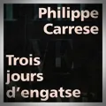 Philippe Carrese – Trois Jours d'Engatse