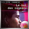 Philippe Carrese – Le Bal des Cagoles