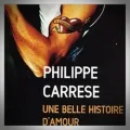 Philippe Carrese – Une Belle Histoire d'Amour