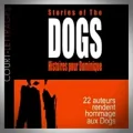 Ouvrage Collectif – Stories of The Dogs (Histoires pour Dominique)