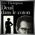 Jim Thompson – Deuil dans le Coton