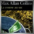 Max Allan Collins – La Course au Sac