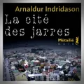 Arnaldur Indridason – La Cité des Jarres