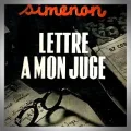 Georges Simenon – Lettre à mon Juge