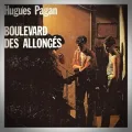 Hugues Pagan – Boulevard des Allongés