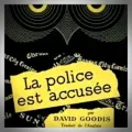 David Goodis – La Police est Accusée