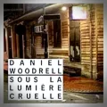 Daniel Woodrell – Sous la Lumière Cruelle