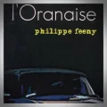 Philippe Feeny – L'Oranaise
