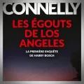 Michael Connelly – Les Egouts de Los Angeles
