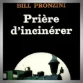 Bill Pronzini – Prière d'Incinérer