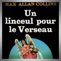 Max Allan Collins – Un Linceul pour le Verseau