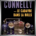 Michael Connelly – Le Cadavre dans la Rolls