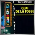 Hervé Jaouen – Quai de la Fosse
