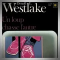 Donald Westlake – Un Loup Chasse l'Autre