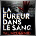 Val McDermid – La Fureur dans le Sang