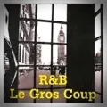 Ken Bruen – R&B - Le Gros Coup