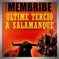 Franck Membribe – Ultime Tercio à Salamanque