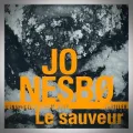 Jo Nesbo – Le Sauveur