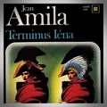 Jean Amila – Terminus Iéna