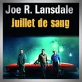 Joe R. Lansdale – Juillet de Sang