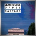 Jean-Hugues Oppel – Cartago