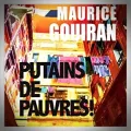 Maurice Gouiran – Putains de Pauvres !