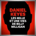 Daniel Keyes – Les Mille et Une Vies de Billy Milligan