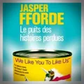 Jasper Fforde – Le Puits des Histoires Perdues