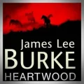 James Lee Burke – Heartwood