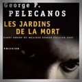 George Pelecanos – Les Jardins de la Mort