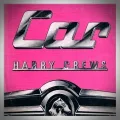 Harry Crews – Car