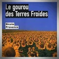 Nicole Provence – Le Gourou des Terres Froides