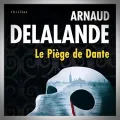 Arnaud Delalande – Le Piège de Dante